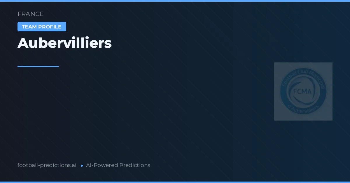Aubervilliers Prognoser & Statistik