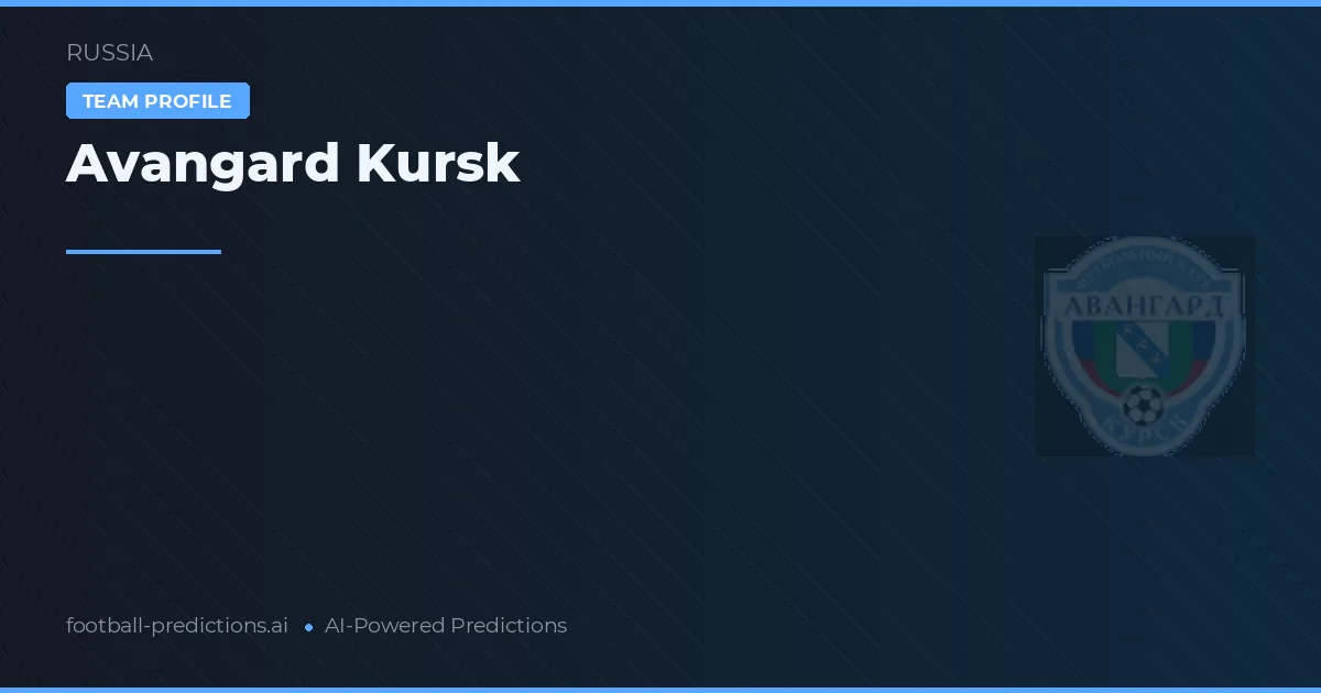 Avangard Kursk Prognoser & Statistik