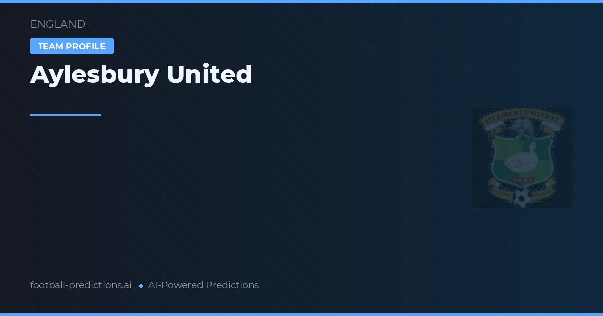 Aylesbury United Prognoser & Statistik