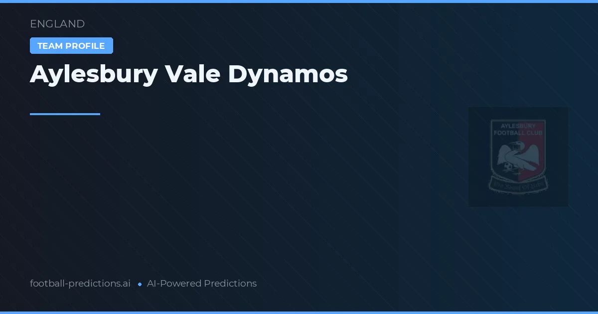 Aylesbury Vale Dynamos Prognoser & Statistik