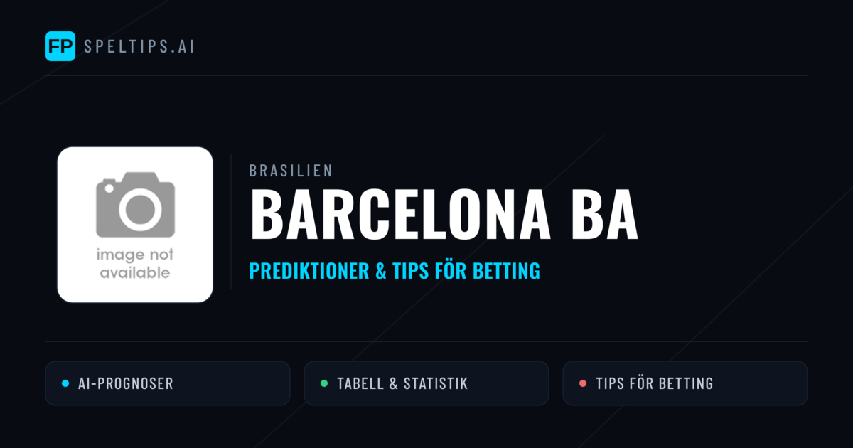 Barcelona BA Prognoser & Statistik