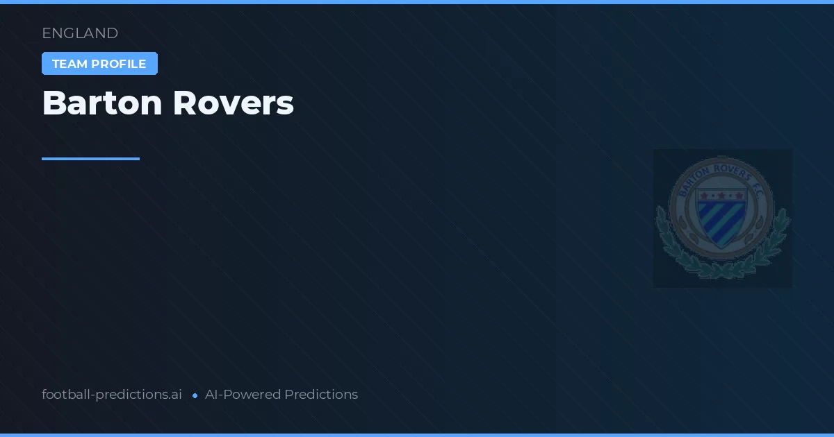 Barton Rovers Prognoser & Statistik