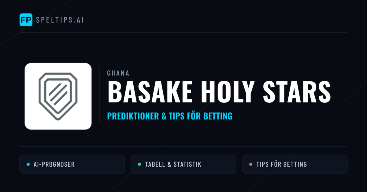 Basake Holy Stars Prognoser & Statistik