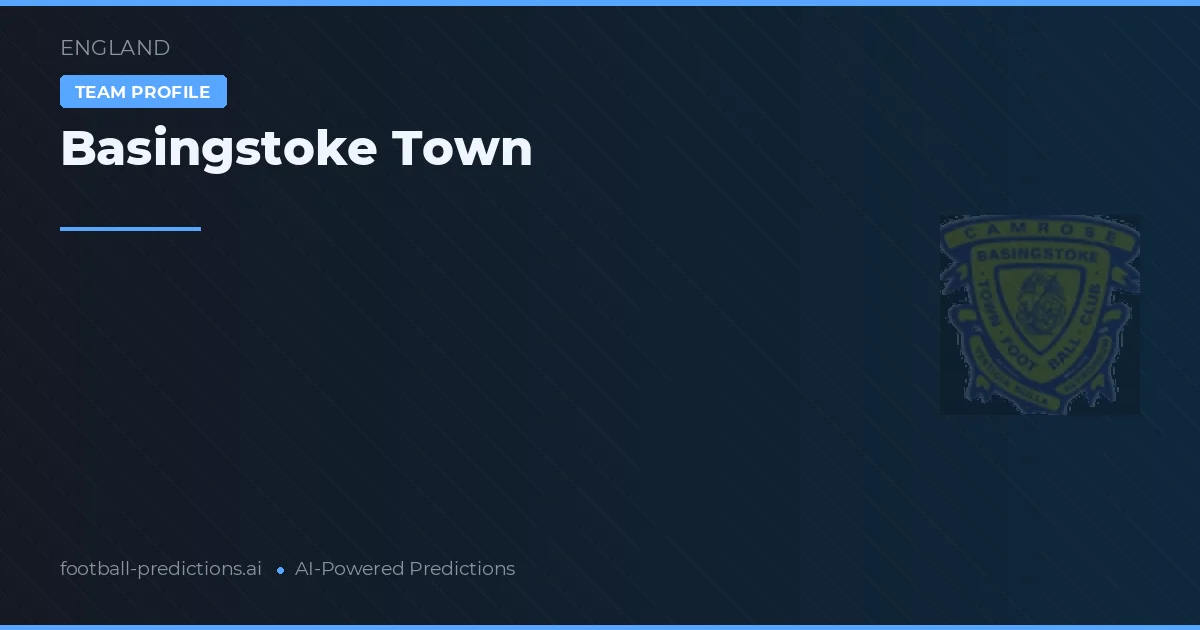 Basingstoke Town Prognoser & Statistik