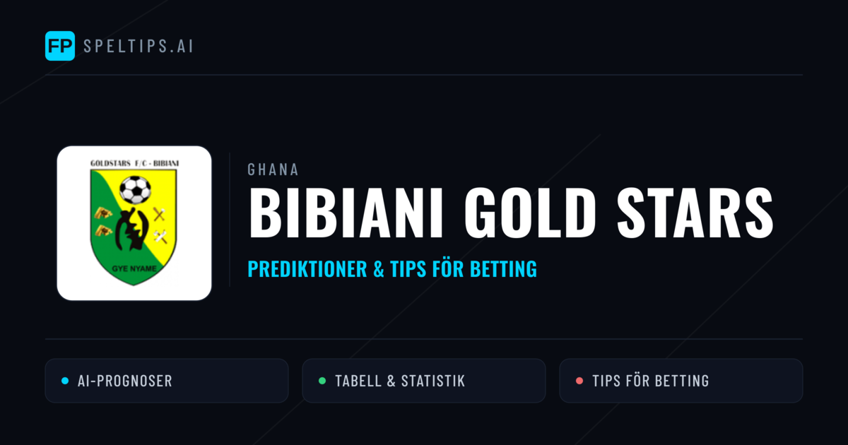 Bibiani Gold Stars Prognoser & Statistik