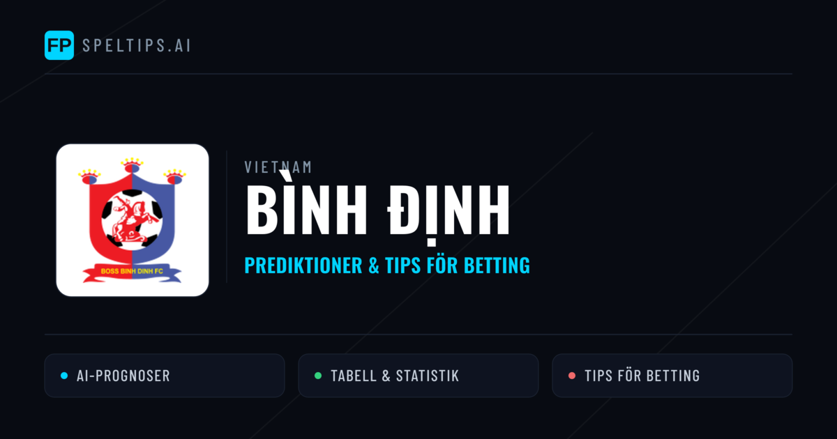 Bình Định Prognoser & Statistik
