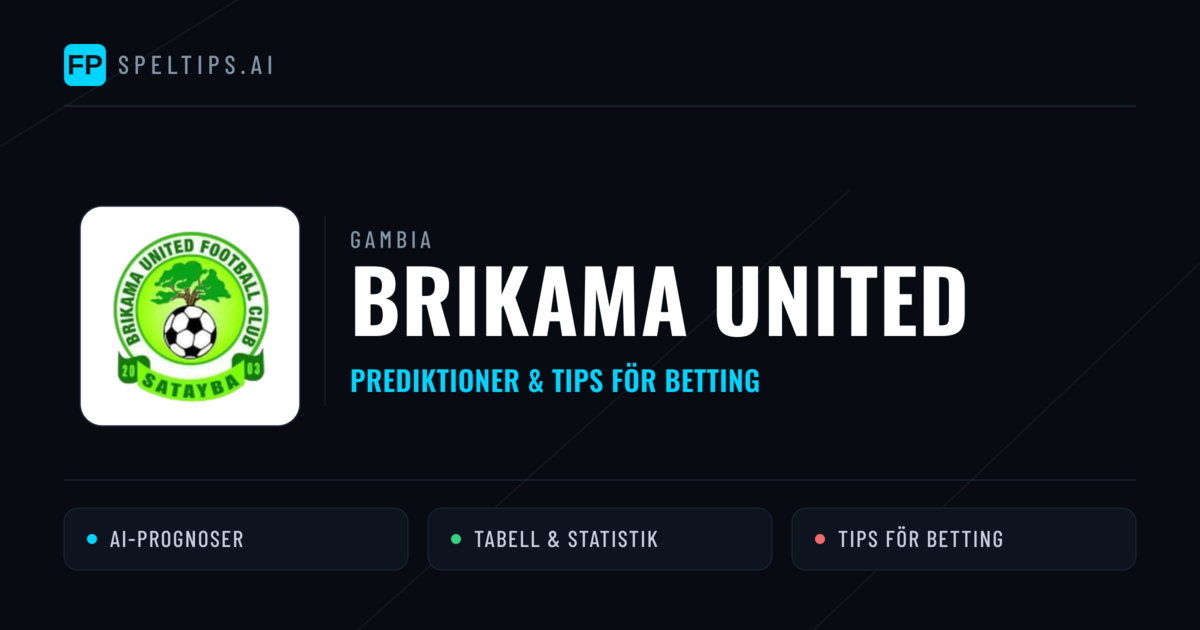 Brikama United Prognoser & Statistik