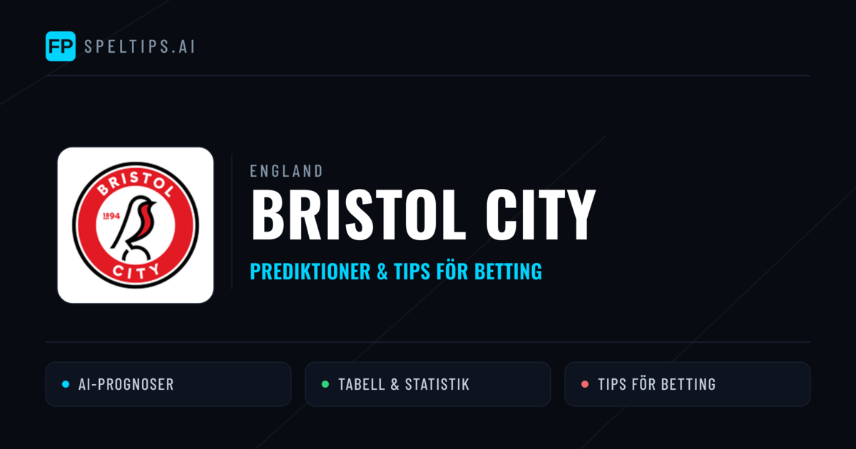 Bristol City Prognoser & Statistik