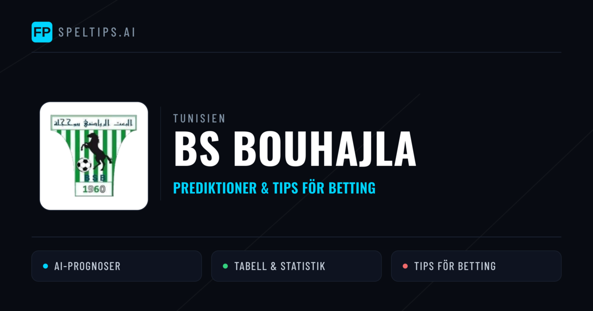 BS Bouhajla Prognoser & Statistik