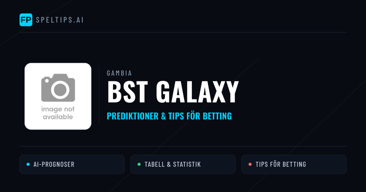 BST Galaxy Prognoser & Statistik