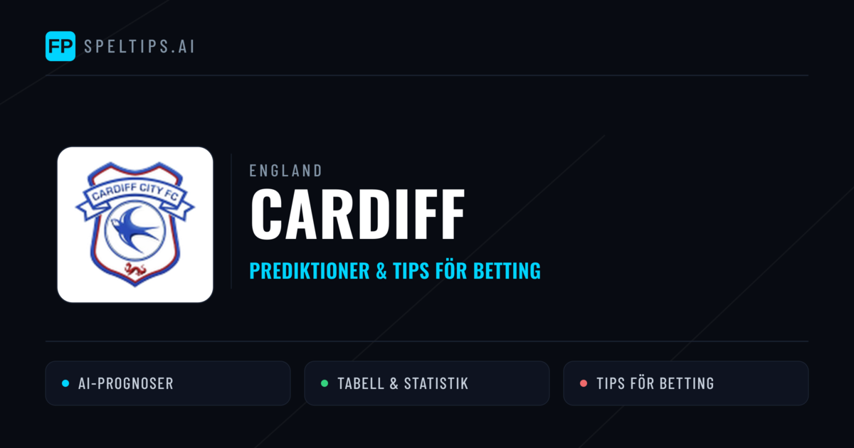 Cardiff Prognoser & Statistik
