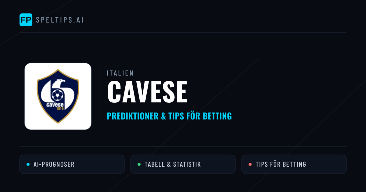 Cavese Prognoser & Statistik