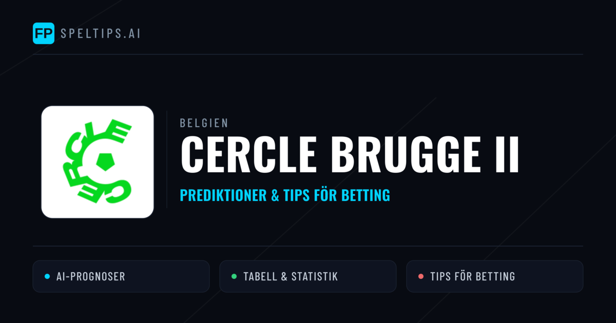 Cercle Brugge II Prognoser & Statistik