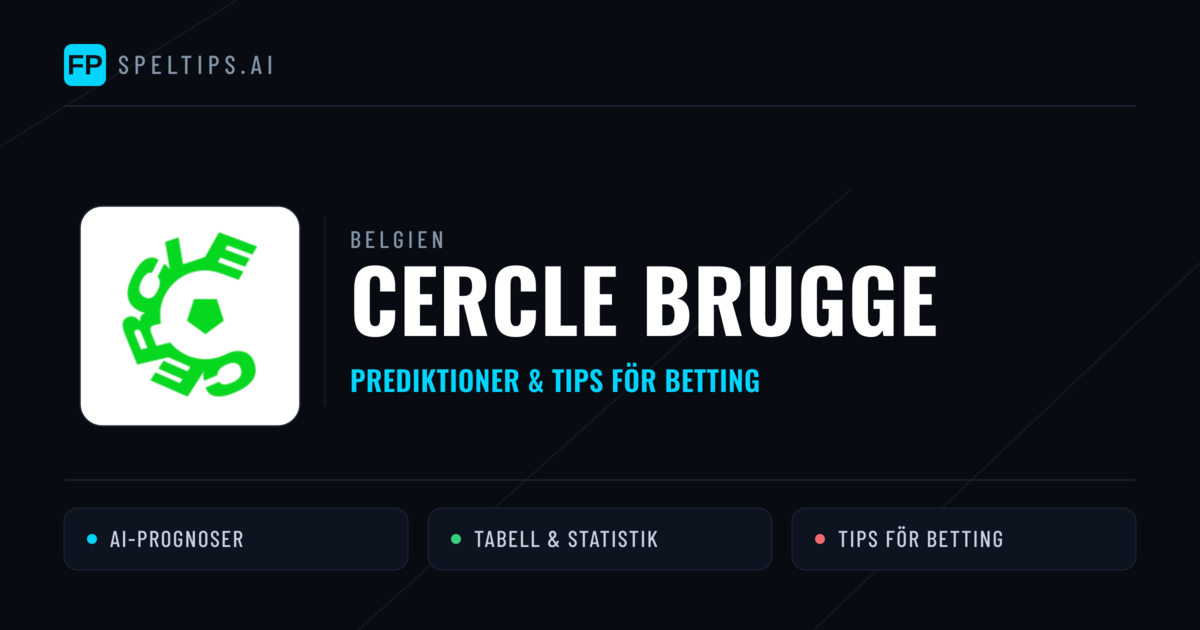 Cercle Brugge Prognoser & Statistik