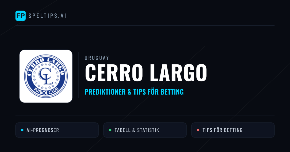 Cerro Largo Prognoser & Statistik