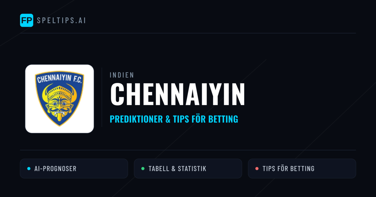 Chennaiyin Prognoser & Statistik