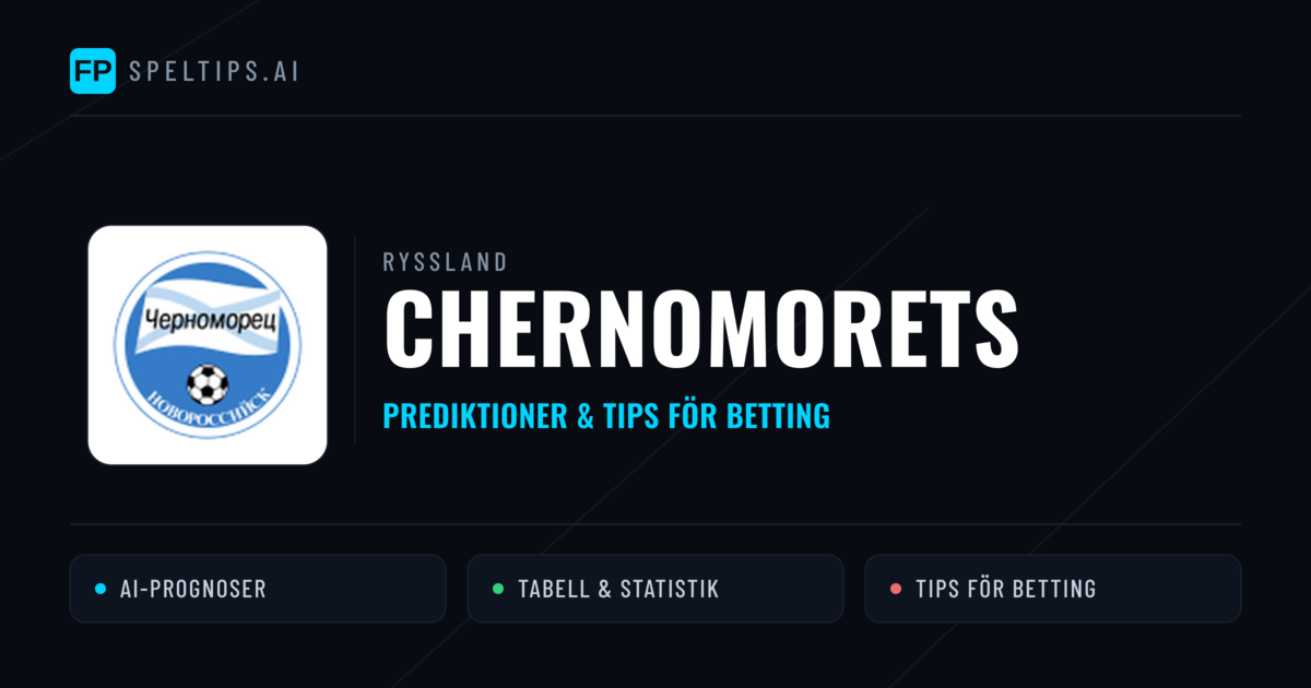 Chernomorets Prognoser & Statistik