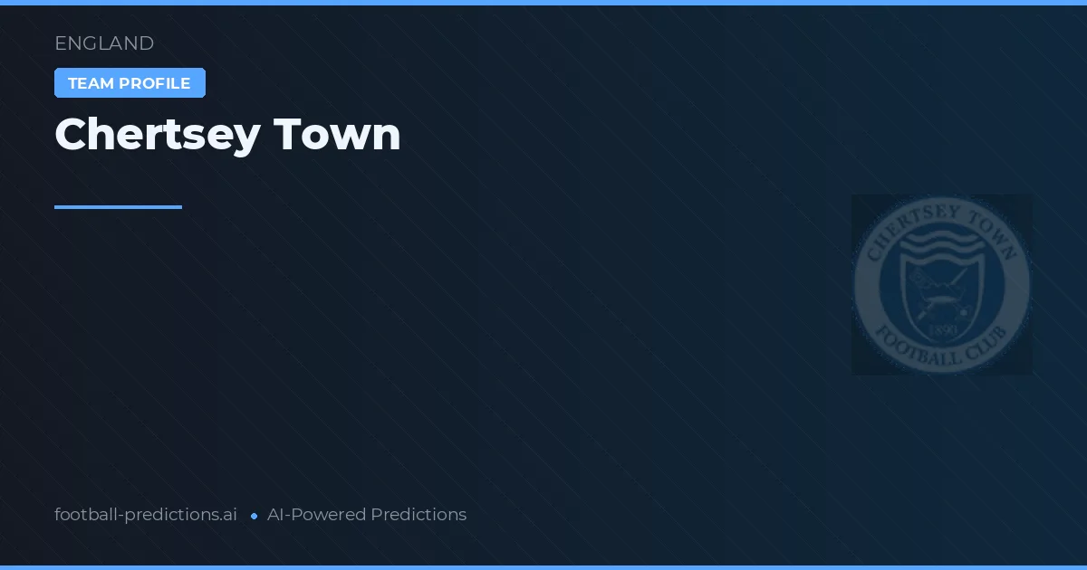 Chertsey Town Prognoser & Statistik