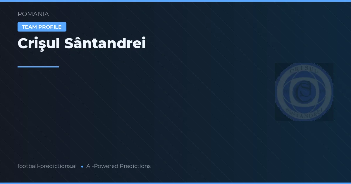 Crişul Sântandrei Prognoser & Statistik