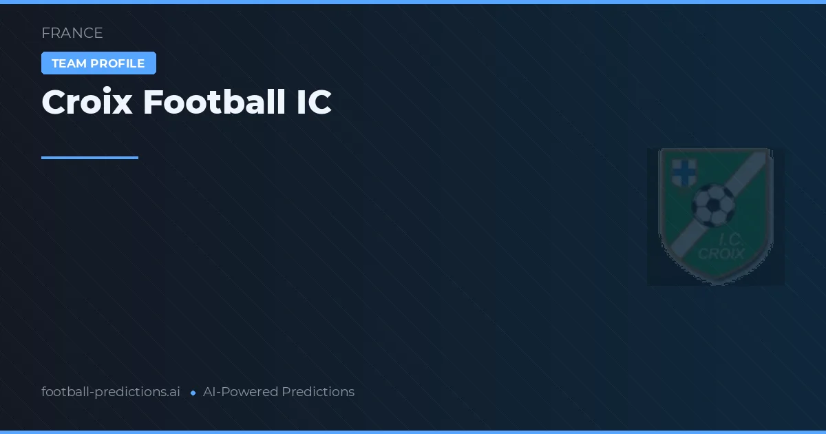 Croix Football IC Prognoser & Statistik