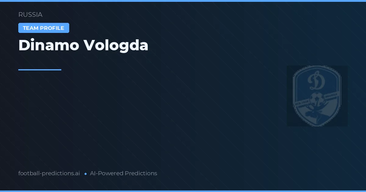Dinamo Vologda Prognoser & Statistik