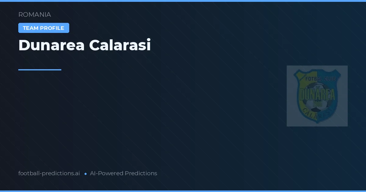 Dunărea Călărași Prognoser & Statistik