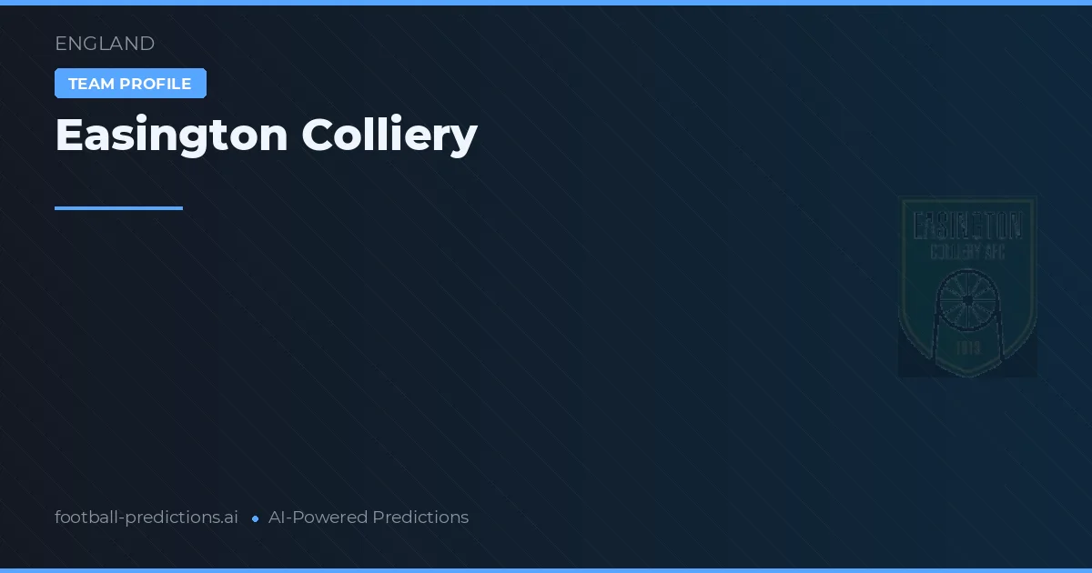 Easington Colliery Prognoser & Statistik