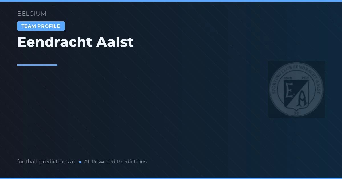 Eendracht Aalst Prognoser & Statistik