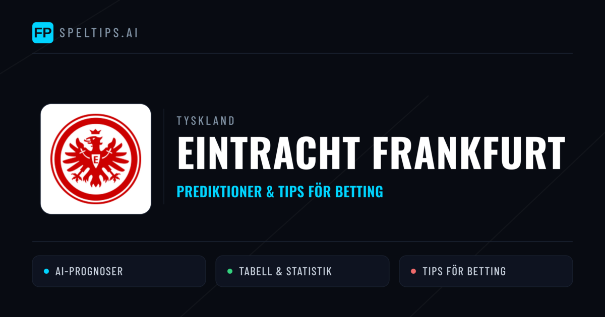 Eintracht Frankfurt Prognoser & Statistik