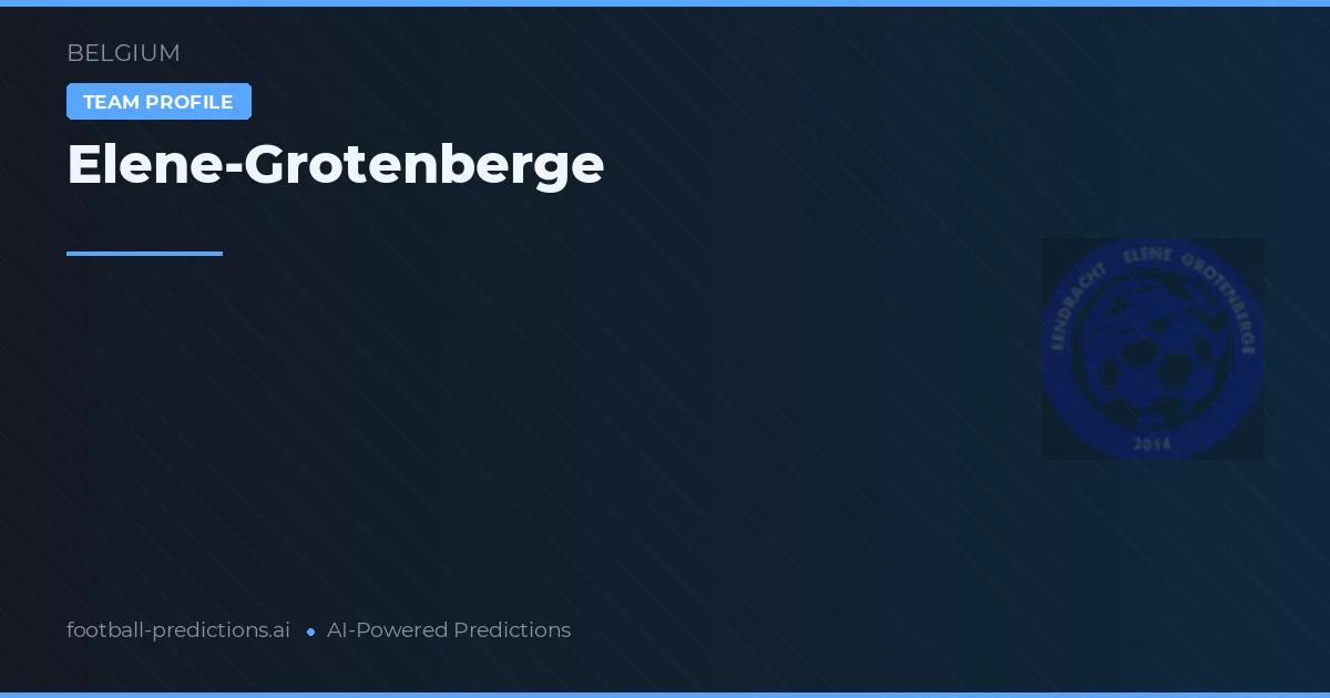 Elene-Grotenberge Prognoser & Statistik