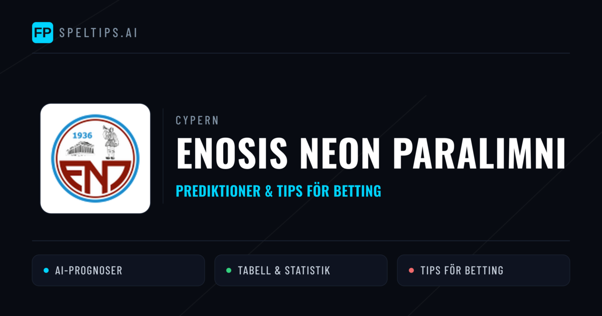 Enosis Neon Paralimni Prognoser & Statistik