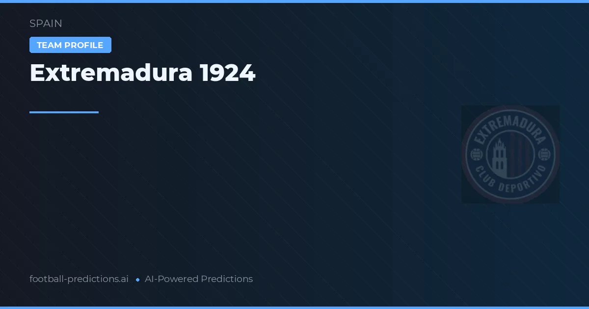 Extremadura 1924 Prognoser & Statistik