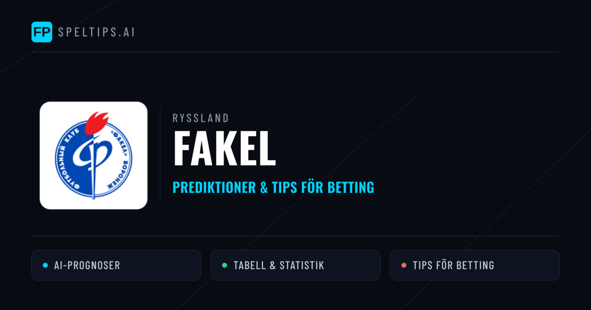 Fakel Prognoser & Statistik