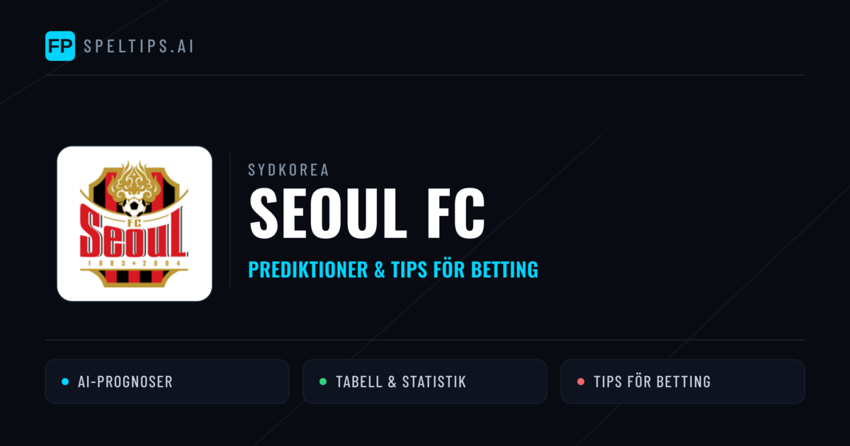 Seoul FC Prognoser & Statistik