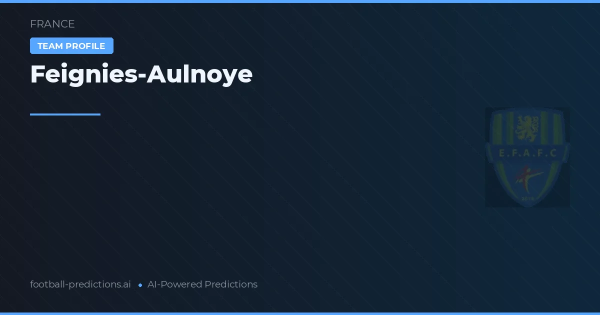 Feignies-Aulnoye Prognoser & Statistik