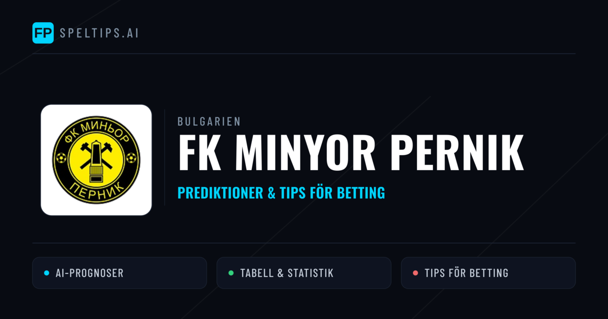 FK Minyor Pernik Prognoser & Statistik