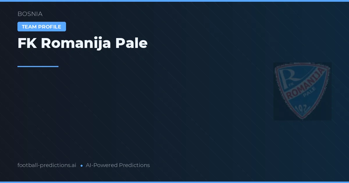 FK Romanija Pale Prognoser & Statistik