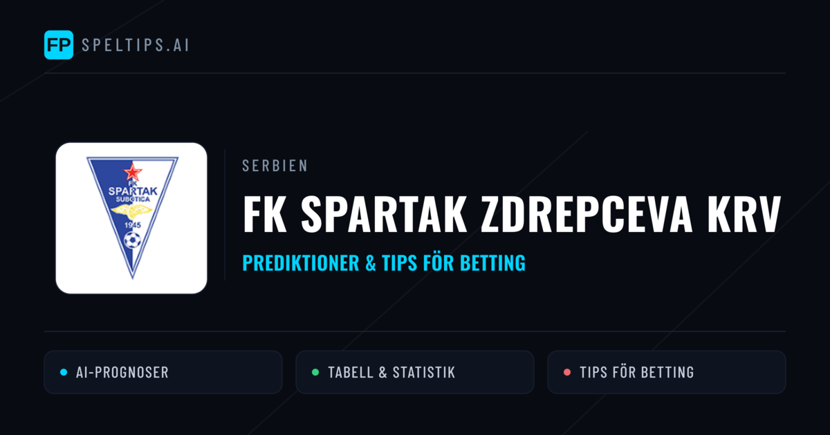 FK Spartak Zdrepceva KRV Prognoser & Statistik