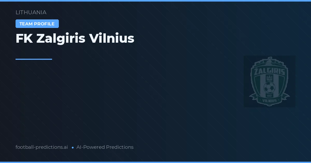 FK Žalgiris Vilnius Prognoser & Statistik