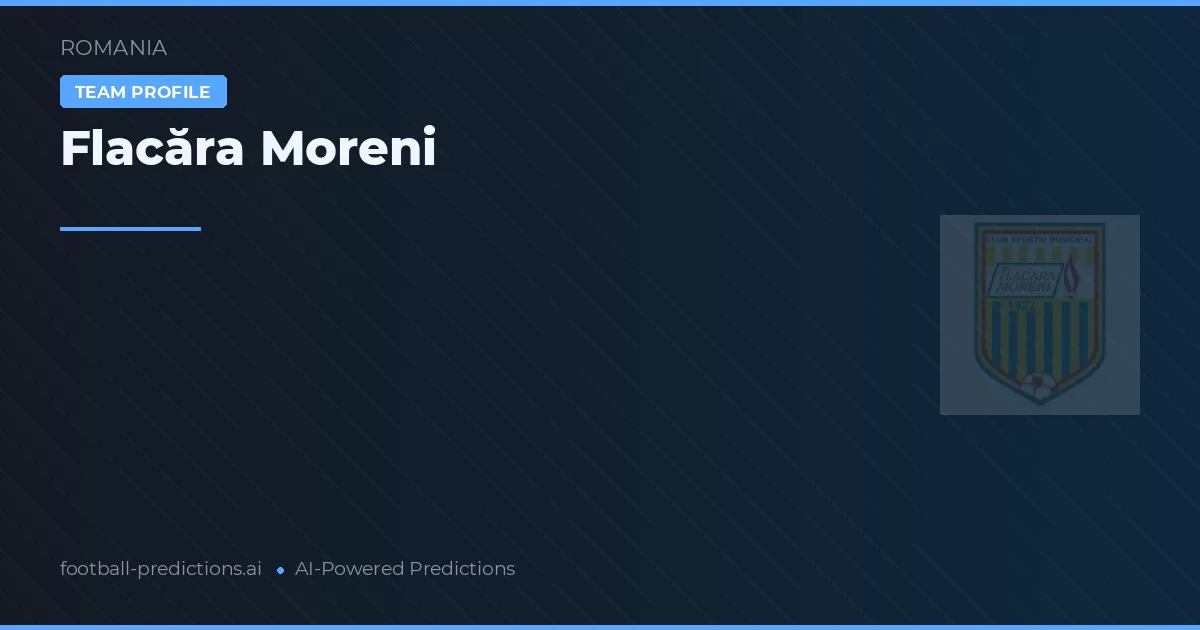 Flacăra Moreni Prognoser & Statistik