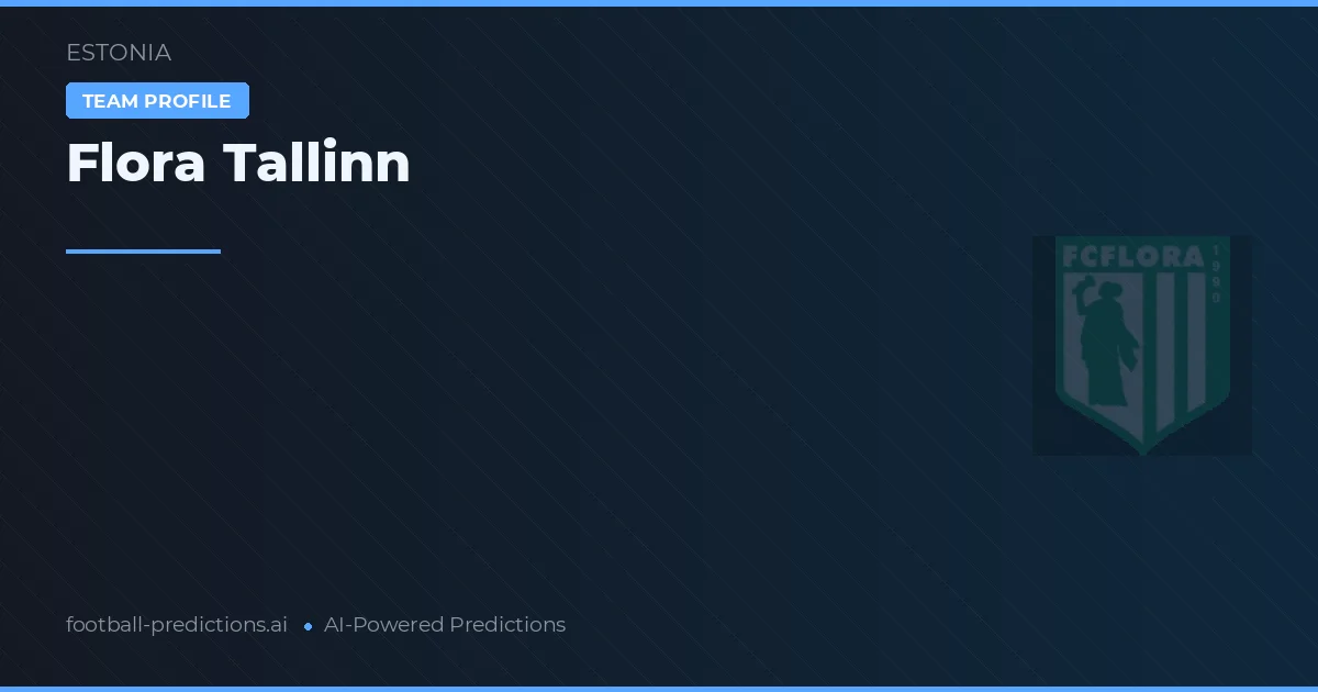 Flora Tallinn Prognoser & Statistik