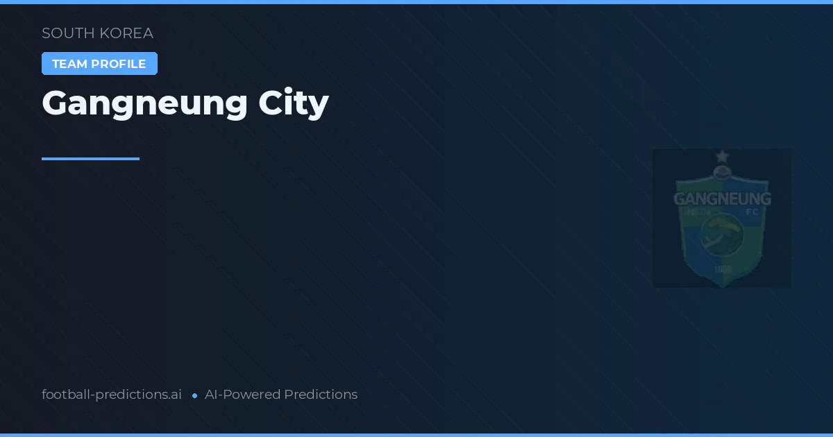 Gangneung City Prognoser & Statistik