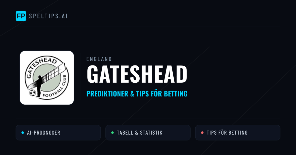 Gateshead Prognoser & Statistik