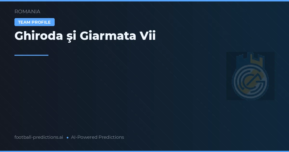 Ghiroda şi Giarmata Vii Prognoser & Statistik