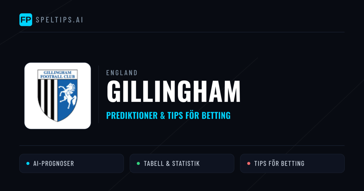 Gillingham Prognoser & Statistik