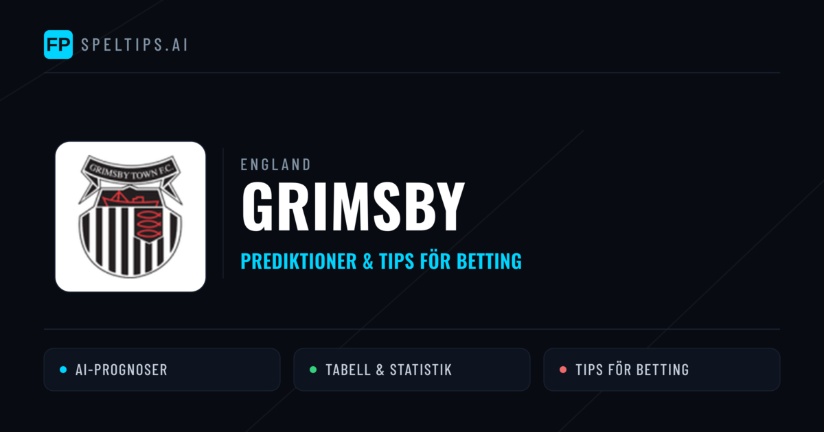Grimsby Prognoser & Statistik