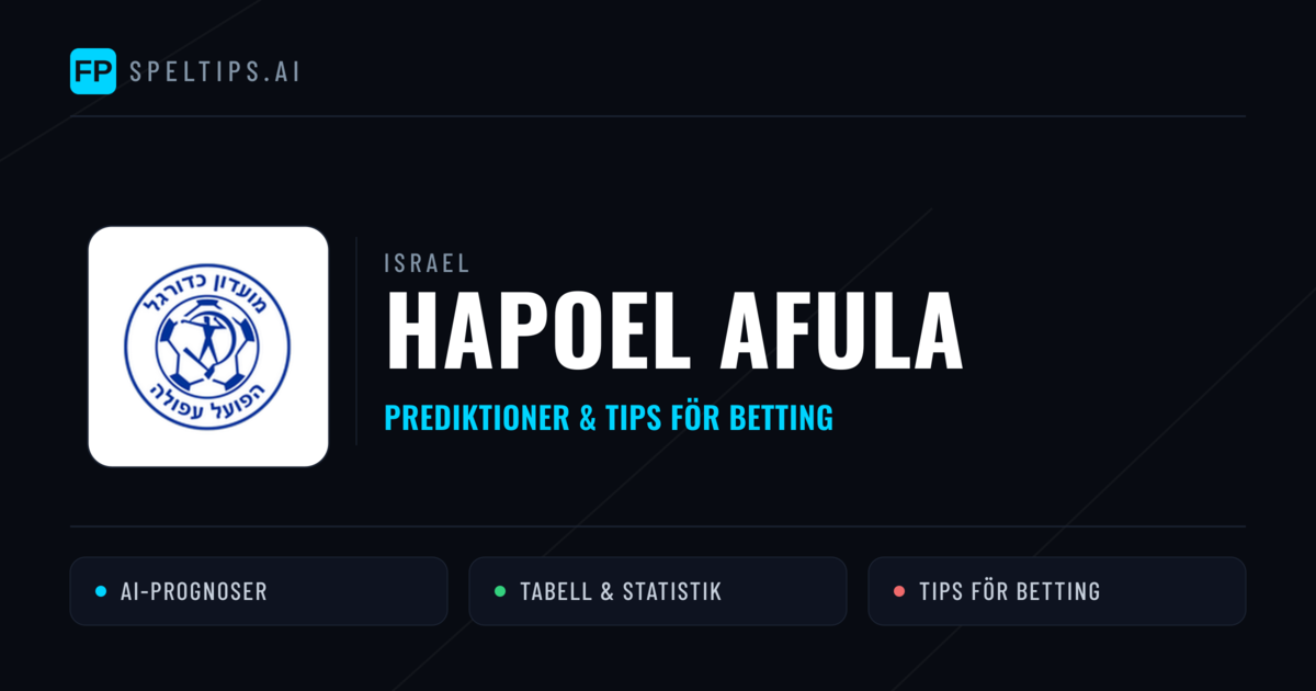 Hapoel Afula Prognoser & Statistik