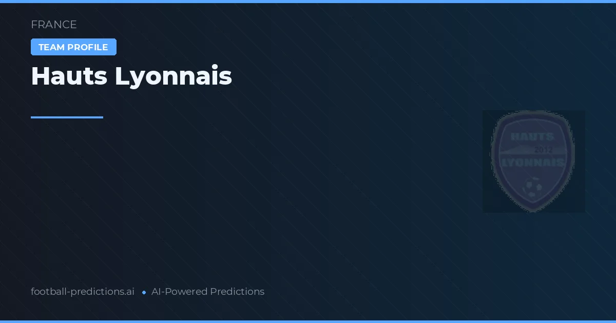 Hauts Lyonnais Prognoser & Statistik