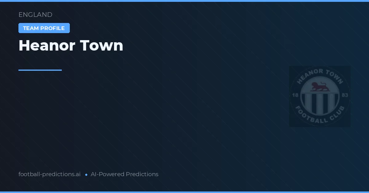 Heanor Town Prognoser & Statistik