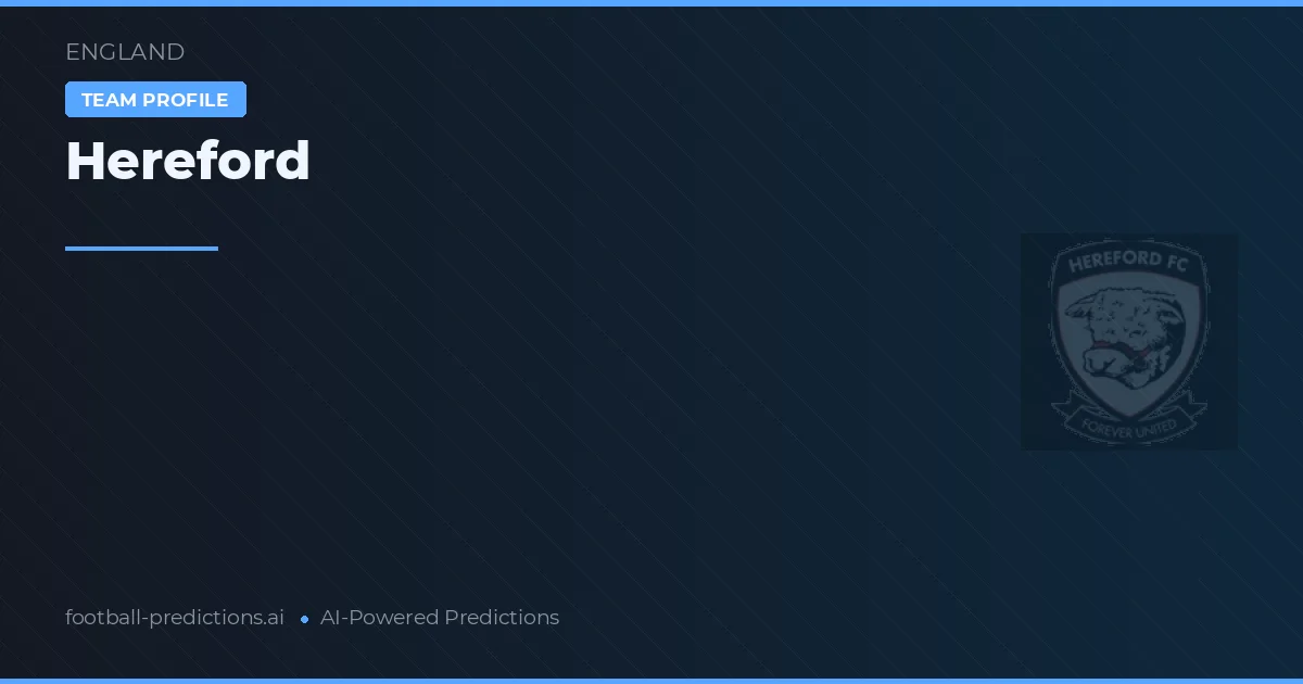 Hereford Prognoser & Statistik